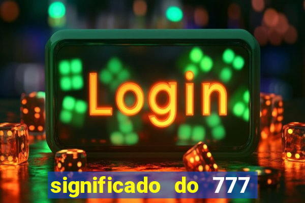 significado do 777 no crime